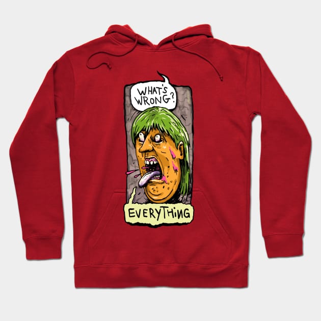 Everything is Wrong Hoodie by kirkiscool